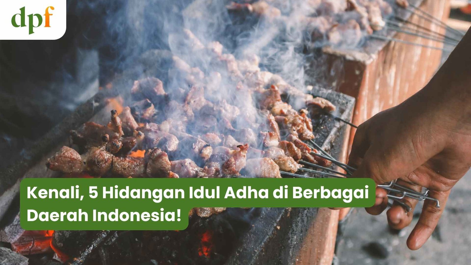 Kenali Hidangan Idul Adha Di Berbagai Daerah Indonesia Dpf